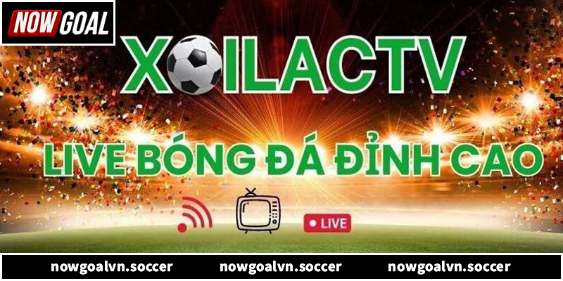 Xôi Lạc TV – Kênh Trực Tiếp Bóng Đá Tốc Độ Cao Và Uy Tín